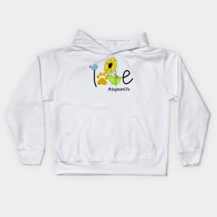 Love Bird Sunflower Dog Mom Life Kids Hoodie